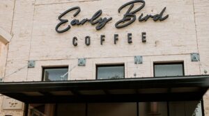 Front of Early Bird Coffee House in San Antonio (NorthwestSide).